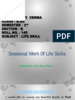 Name: Pallvi Verma Class: B.Ed Semester: 3 Section: B ROLL NO.: 145 Subject: Life Skill