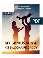 Mi Hijo Genio y Su Papá Billonario - Completo