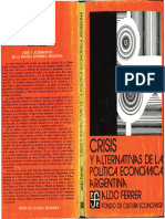 Ferrer, A (1977) Crisis y alternativas de la polÃ_tica econÃ³mica argentina (Seleccion)