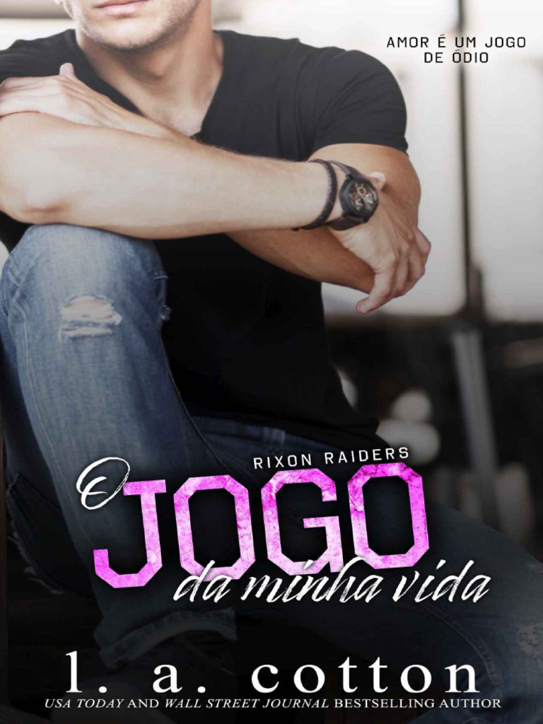 O Jogo Da Minha Vida (Serie Rix - L A Cotton | PDF | Verdade | Vida, image size:768x1024