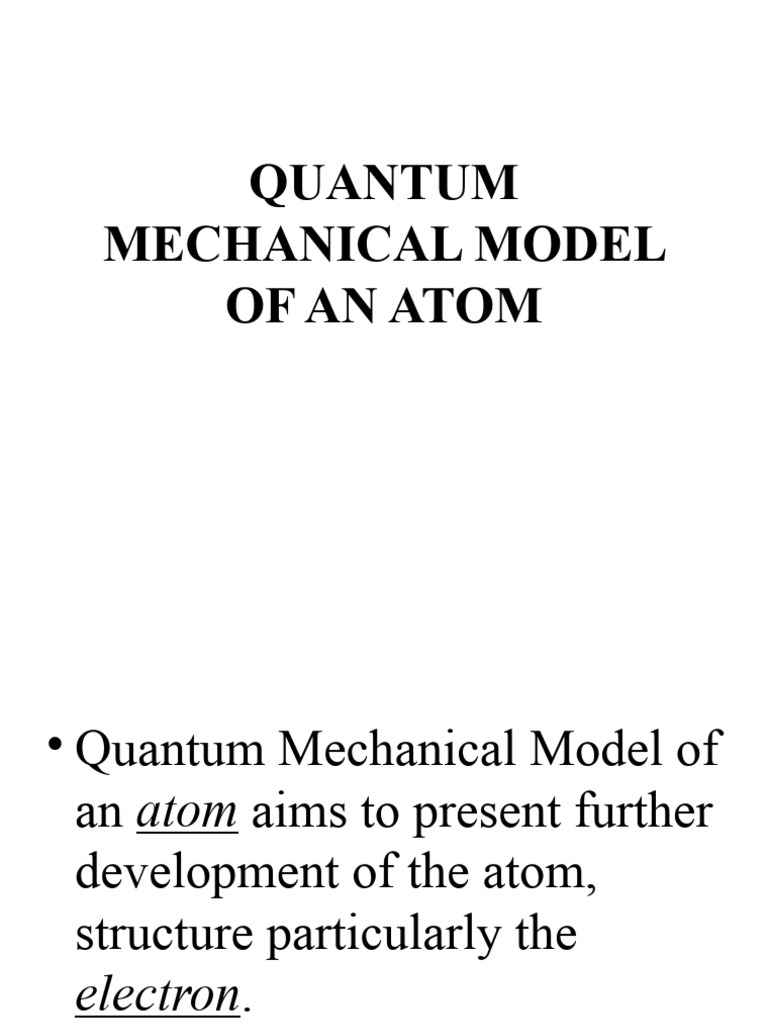Quantum Mechanical Model of Atom | PDF | Atomic Orbital | Energy Level