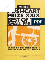 Henderson, Bill, 1941 - Pushcart Press - Pushcart Press, - Pushcart Prize XXIX, 2005 - Best of The Small Presses (2005, Wainscott, N.Y. - Pushcart Press - New York, N.Y. - Distributed by W.W. Norto