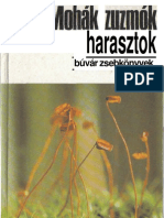 Simon-Huller - Mohák, Zuzmók, Harasztok