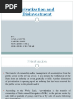 Privatization and Disinvestment: BY: Apala Gupta Garima Soni Minakshi Sinha Shraddha Chapekar