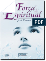 Resumo Forca Espiritual Jose Carlos de Lucca