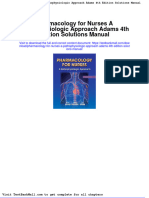 Full Download Pharmacology For Nurses A Pathophysiologic Approach Adams 4th Edition Solutions Manual PDF Full Chapter