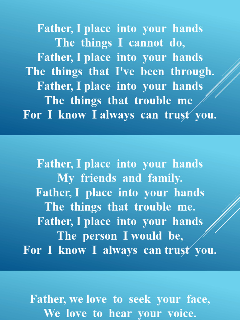 Father I Place Into Your Hands | PDF