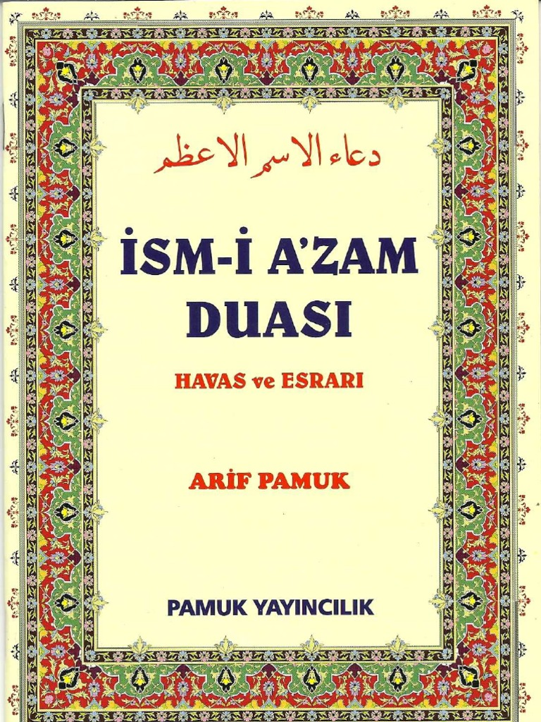 Ismi Azam Duası Pdf , İSMİ AZAM DUASI ( Büyük Azametli Dua ) – EUOL