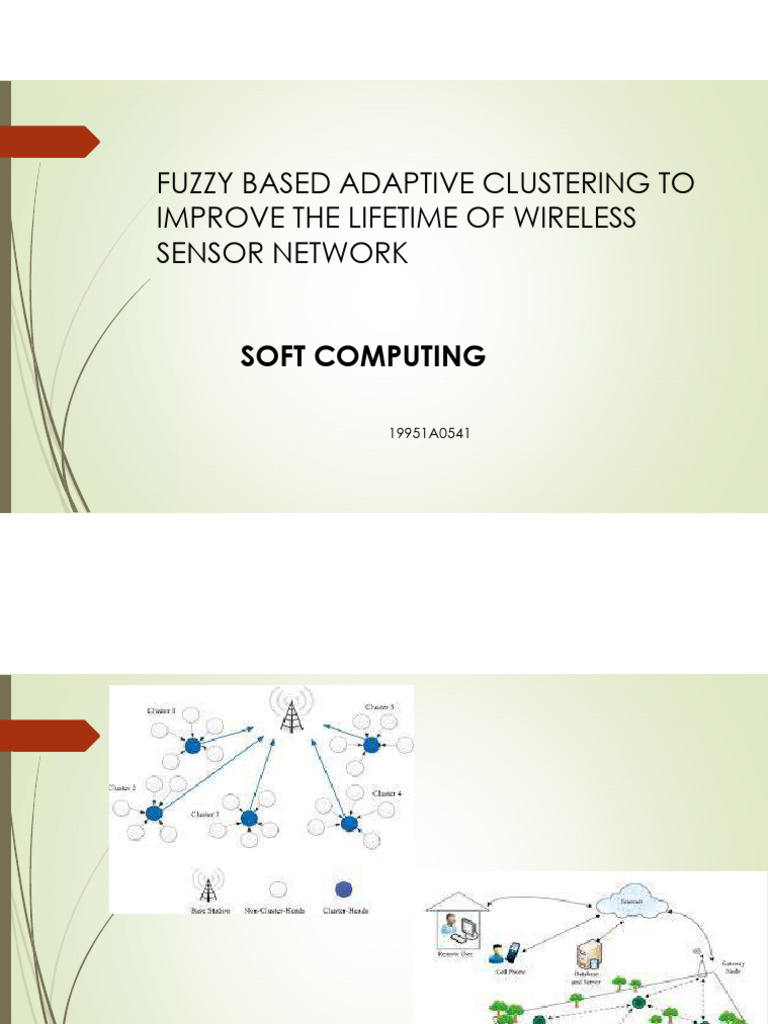 Fuzzy Based Adaptive Clustering To Improve The Lifetime of Wireless ...