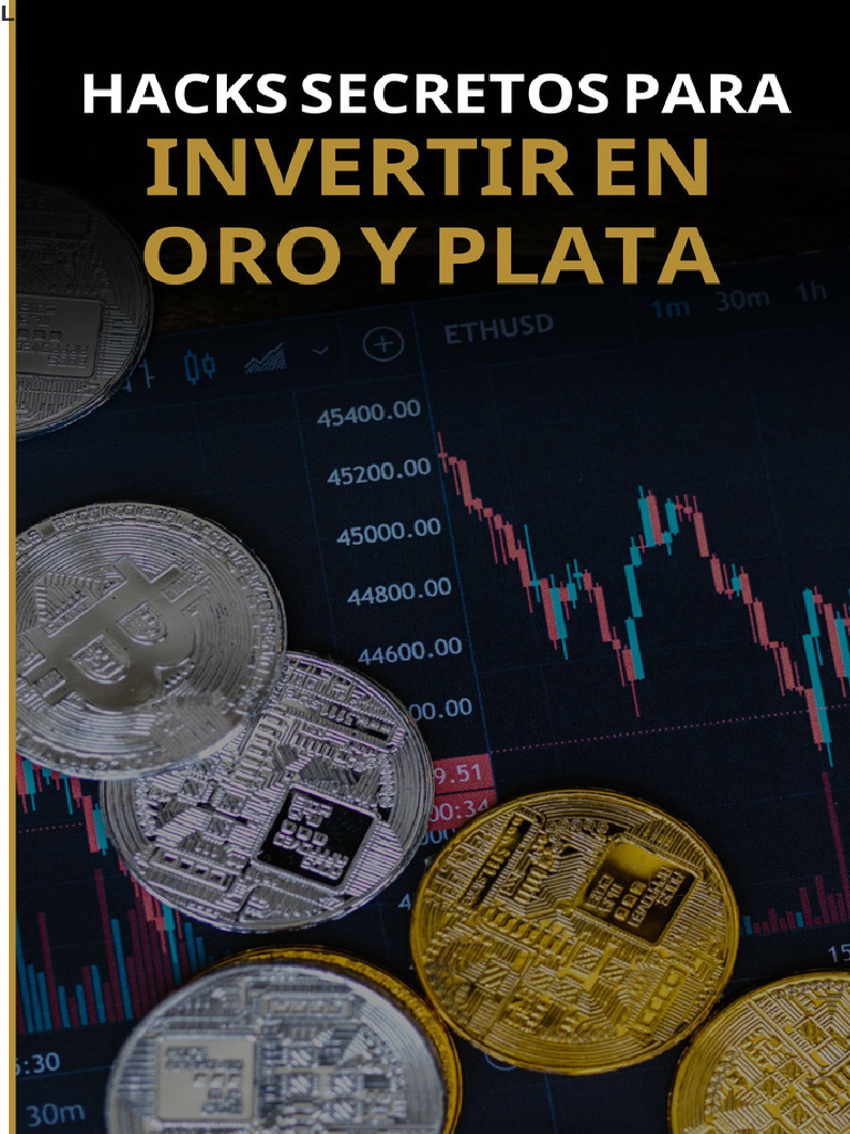 Hacks Secretos para Invertir en Oro y Plata | PDF | Inflación | Dinero
