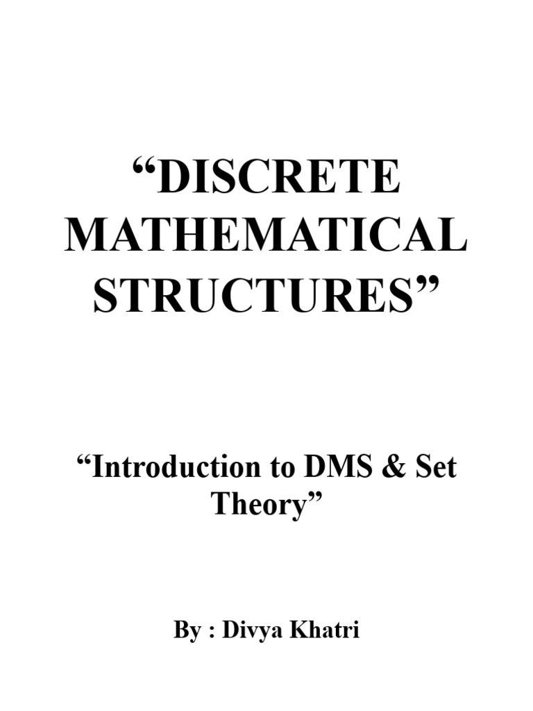 Introduction to Discrete Mathematical Structures | PDF | Discrete ...