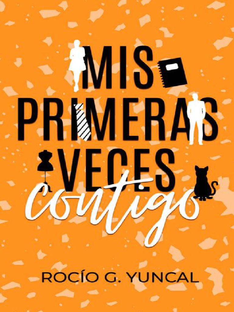 Mis Primeras Veces Contigo - Rocio G. Yuncal, PDF