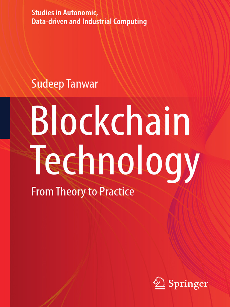 Blockchain Technology From Theory To Practice | PDF | Cryptocurrency |  Secure Communication