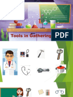Tools in Gathering Data
