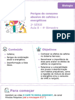 Aula 8 - Perigos Do Consumo Abusivo de Cafeína e Energéticos