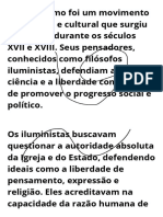 O Iluminismo Foi Um Movimento Intelectual e Cultural Que Surgiu Na Europa Durante Os Séculos XVII e XVIII. Seus Pensadores, Conhecidos Como Filósofos Iluministas, Defendiam A Razão, A Ciência e A