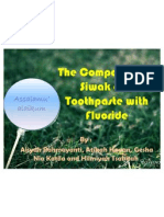 The Comparison of Siwak and Toothpaste With Fluoride