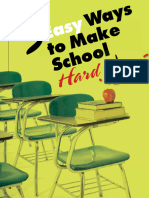 Five Easy Ways To Make School Hard and Five Hard Ways To Make School Easy