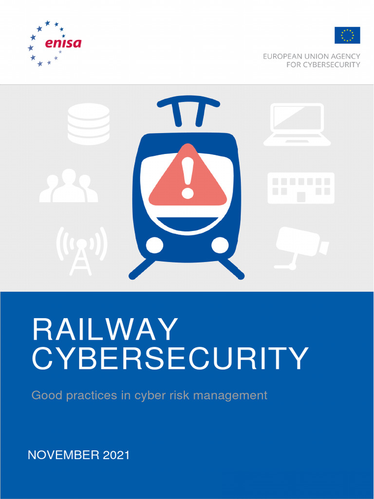 ENISA Report - Railway Cybersecurity - Good Practices in Cyber Risk ...