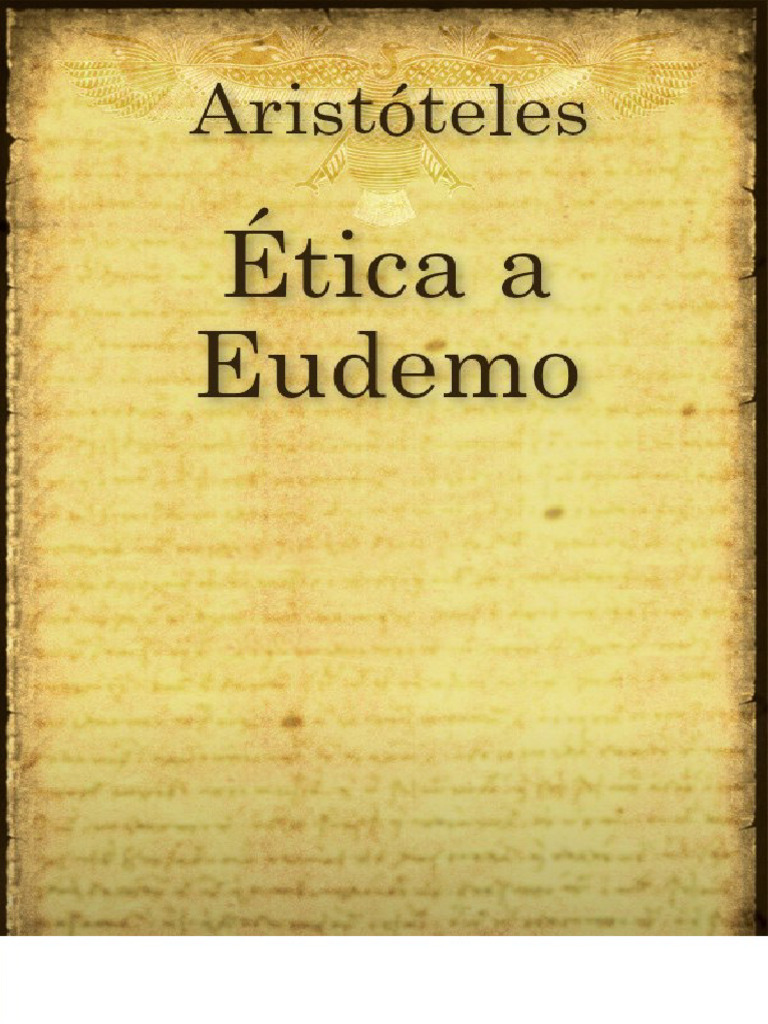 Ética Eudemia Autor Aristóteles PDF Virtud Felicidad