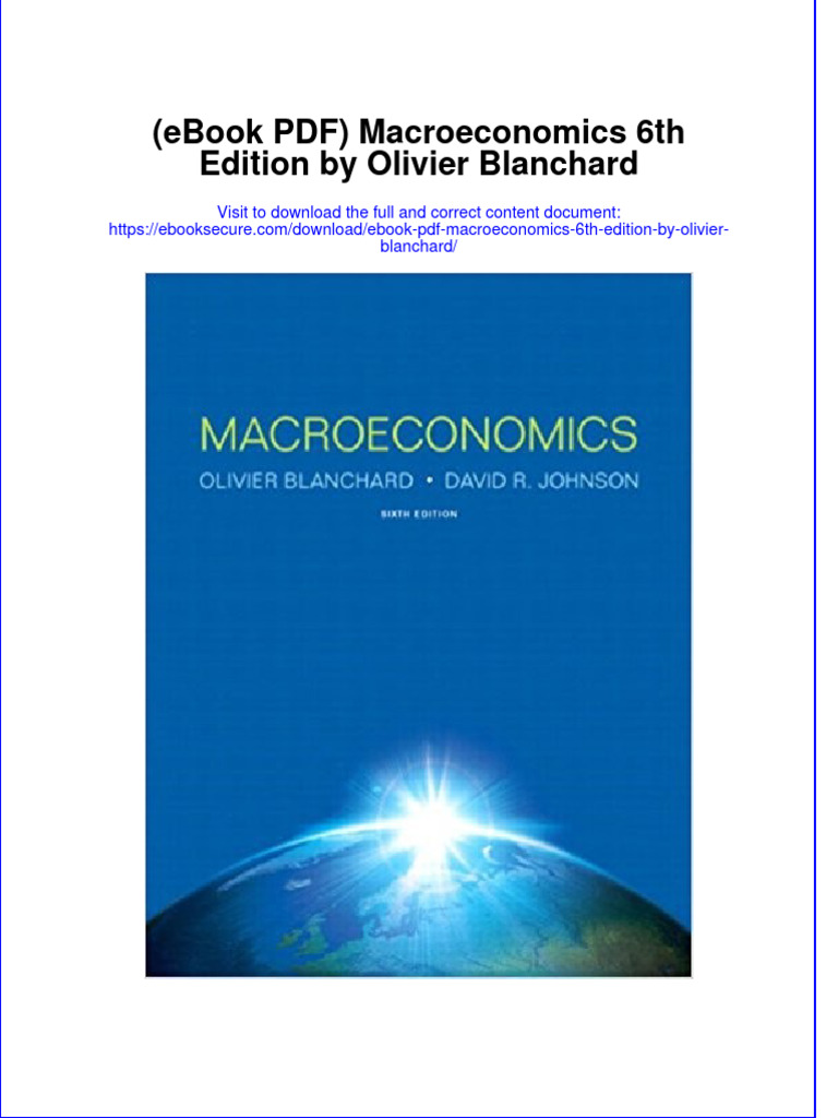 Full Download Ebook Ebook PDF Macroeconomics 6th Edition by Olivier