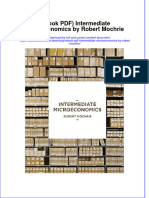 FULL Download Ebook PDF Intermediate Microeconomics by Robert Mochrie PDF Ebook