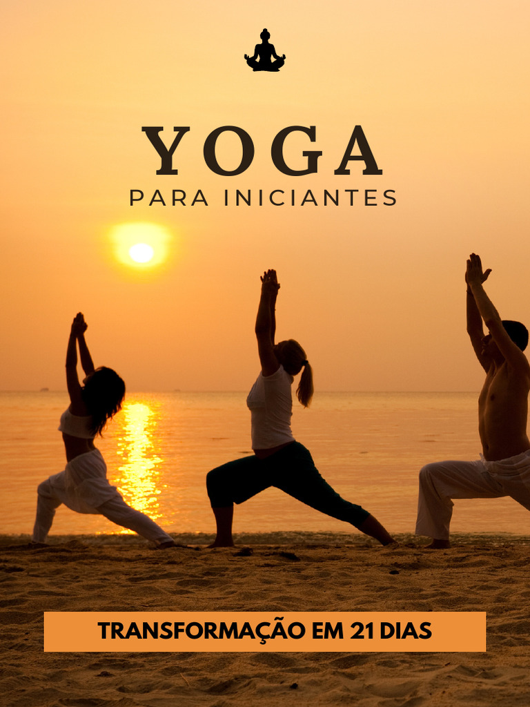 Yoga-Para-Iniciantes 0b6572f4ec6f4e29963d8f8f433f5 240128 114157 | PDF | Pé  | Meditação, image size:768x1024