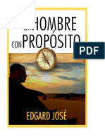 Historia de Vida - Un Hombre Con Propósito - Biografía de Edgard José