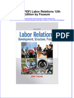 FULL Download Ebook PDF Labor Relations 12th Edition by Fossum PDF Ebook