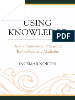 (Postphenomenology and The Philosophy of Technology) Ingemar Nordin - Using Knowledge - On The Rationality of Science, Technology, and Medicine-Lexington Books (2017)
