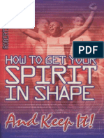 How To Get Your Spirit in Shape and Keep It