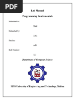 Lab Manual Programming Fundamentals: Submitted To: XYZ Submitted By: XYZ Section: A/B Roll Number: 123