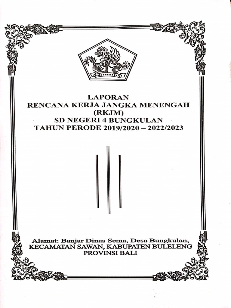 Laporan Rencana Kerja Jangka Menengah (RKJM) SD Negeri 4 Bungkulan ...
