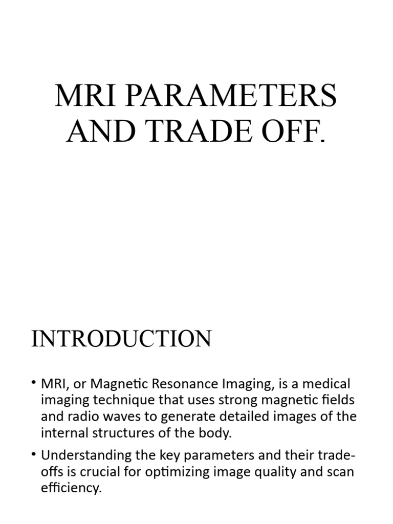 MRI Parameters and Trade-offs Explained | PDF