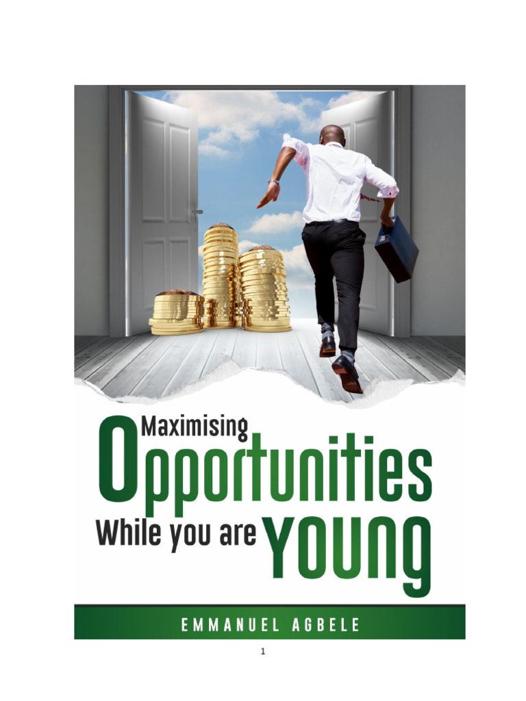 Maximizing Opportunity While You Are Young - Emmanuel Idowu | Download ...