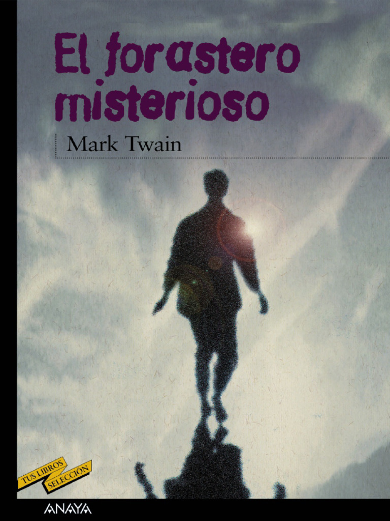 El Forastero Misterioso - Mark Twain | PDF | Verdad | Fantasmas