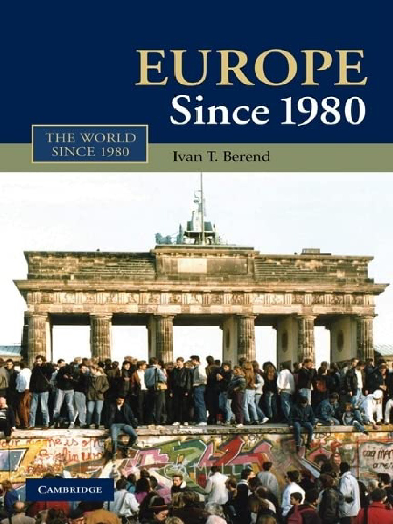 Ivan T. Berend Europe Since 1980 (2010 PDF Neoliberalism Europe