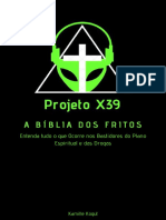 Projeto X39 - A Bíblia Dos Fritos!