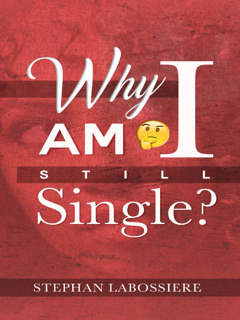 Why Am I Single | PDF | Thought