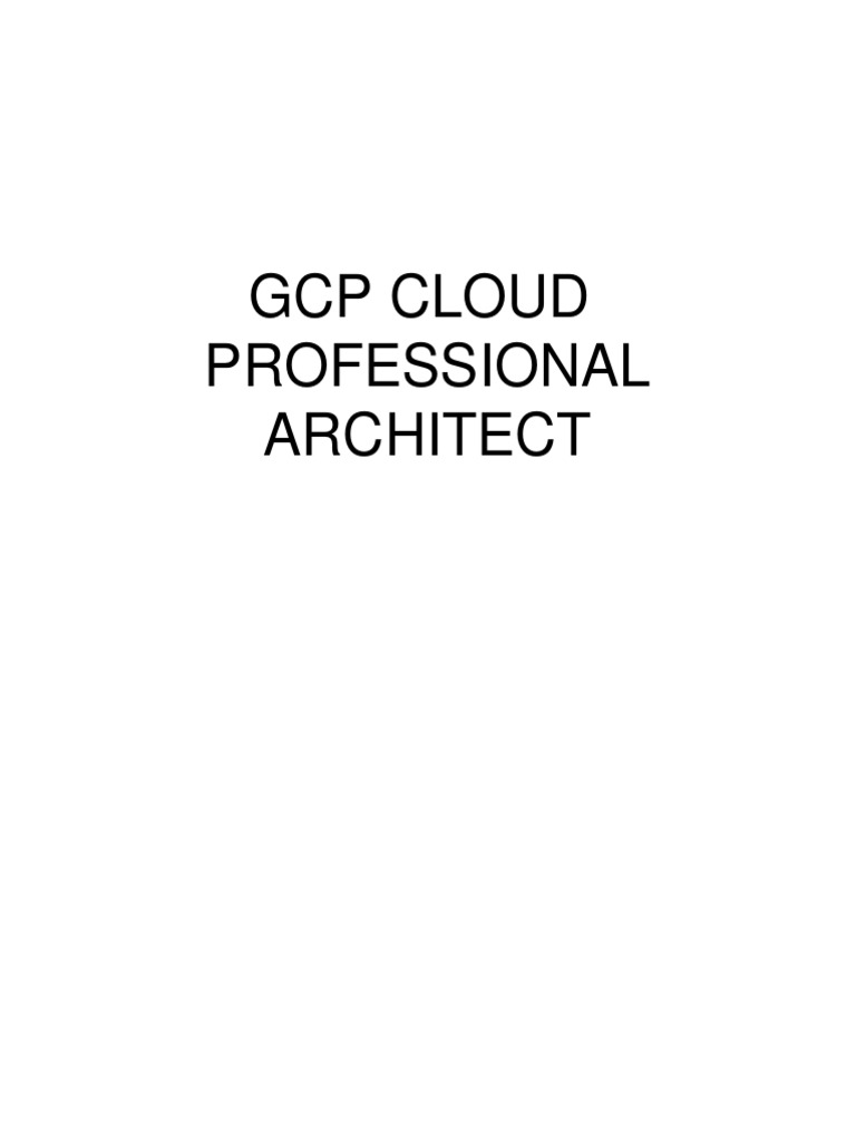 gcp-cloud-professional-architect-pdf-cloud-computing-my-sql