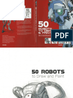 51 Robots To Draw and Paint Create Fantastic Robot Characters For Comic Books, Computer Games, and Graphic Novels by Keith Thompson