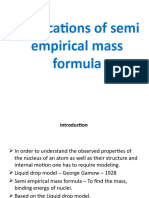 Applications of Semi Empirical Mass Formula