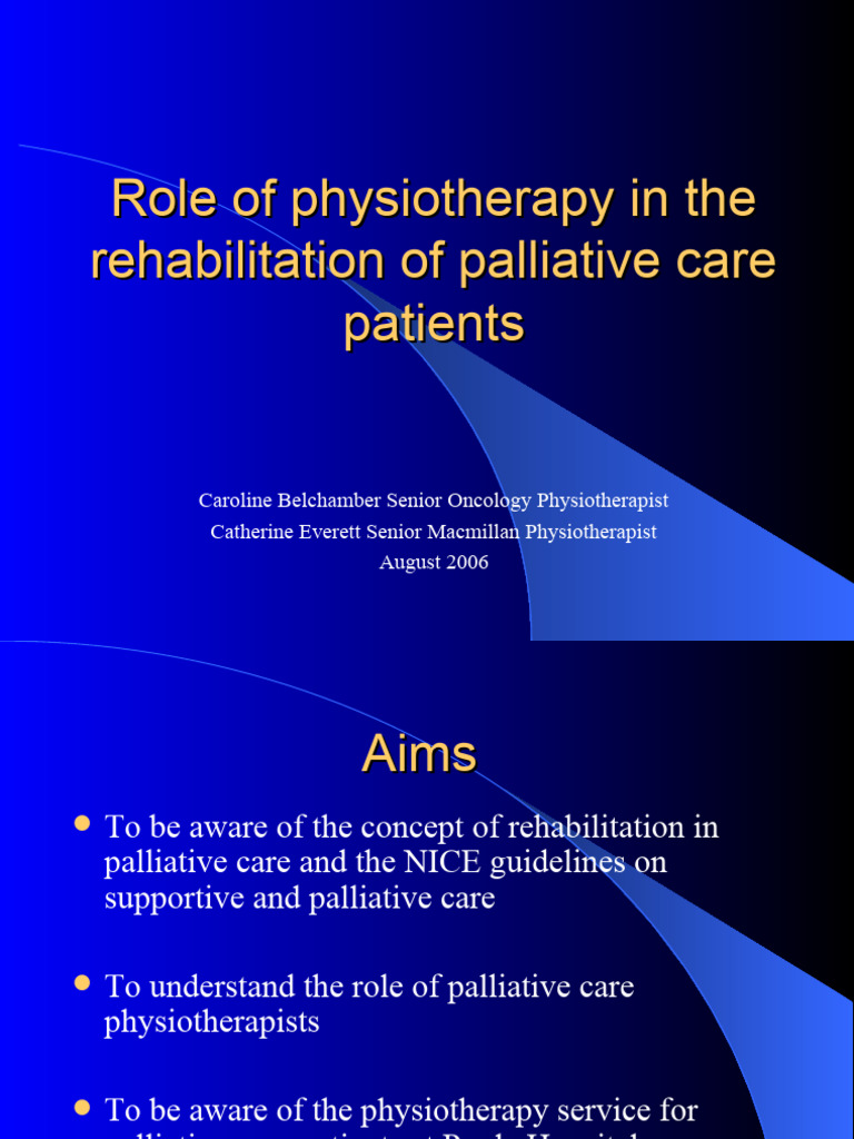Physiotherapy in Palliative Care Rehabilitation | PDF