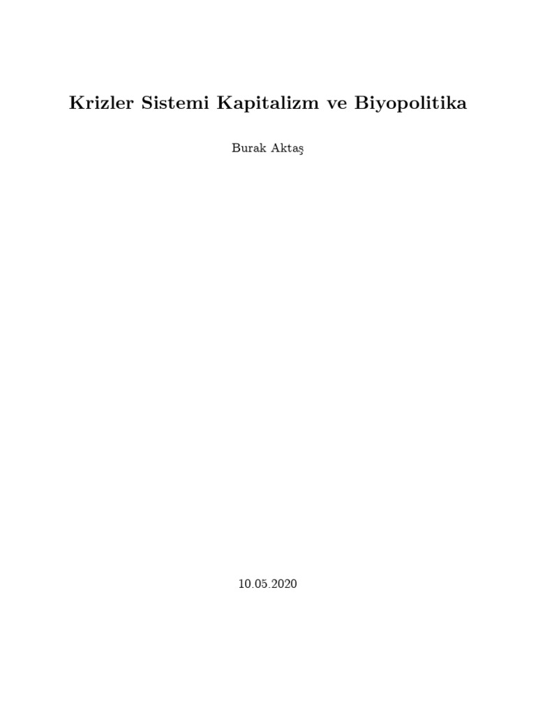 Burak Aktas Krizler Sistemi Kapitalizm Ve Biyopolitika | PDF