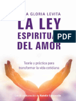 Ley Espiritual Del Amor - Teoría y Práctica para Transformar La Vida Cotidiana. (Spanish Edition)