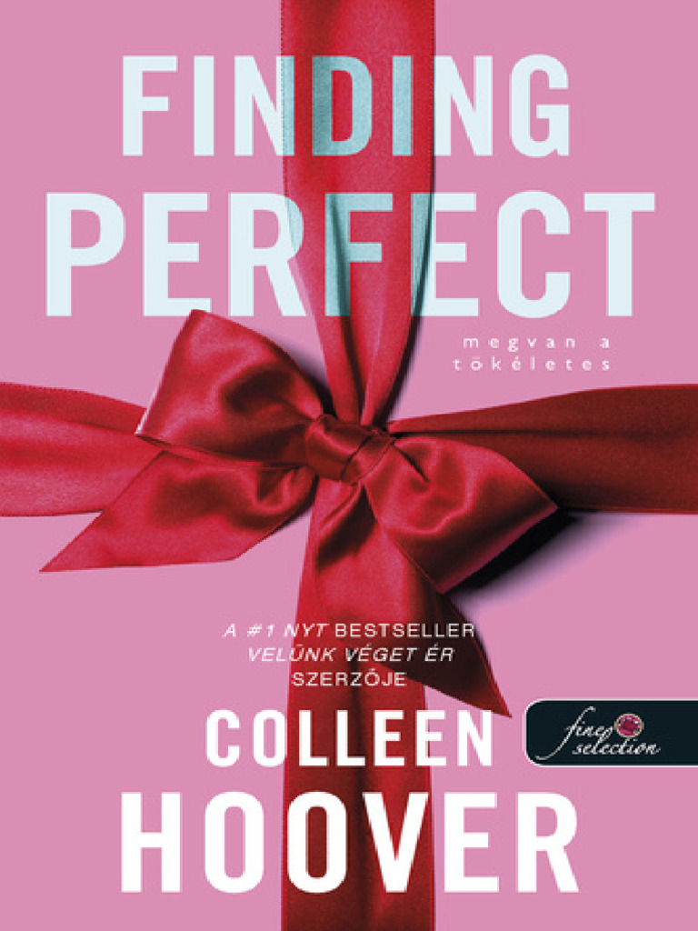Colleen Hoover Finding Perfect Megvan A Tökéletes (Hopeless 2,6.) PDF