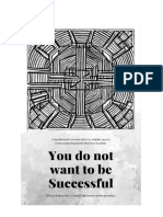 You Do Not Want To Be Successful