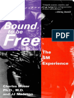 Bound To Be Free The SM Experience