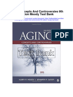 Aging Concepts and Controversies 9th Edition Moody Test Bank Full Chapter PDF