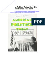 American Politics Today Core 4th Edition Bianco Test Bank Full Chapter PDF
